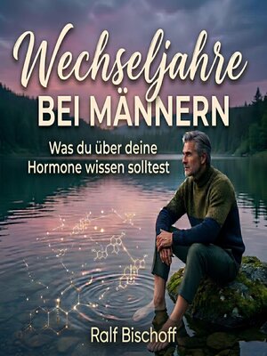 cover image of Wechseljahre bei Männern--Was du über deine Hormone wissen solltest